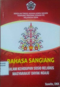 Image of Bahasa Sangiang dalam Kehidupan Sosial Religius Masyarakat Dayak Ngaju